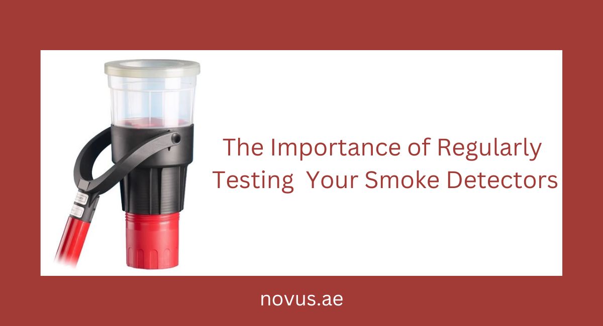 The Importance of Regularly Testing Your Smoke Detectors - novus