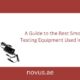 A Guide to the Best Smoke Detector Testing Equipment Used in Saudi Arabia
