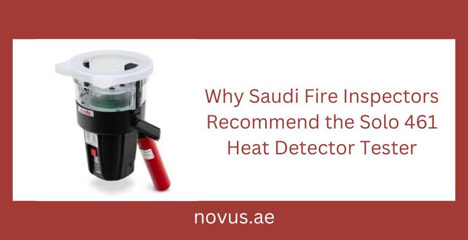 Why Saudi Fire Inspectors Recommend the Solo 461 Heat Detector Tester