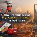How Fire Alarm Testing Helps Avoid Business Shutdowns in Saudi Arabia