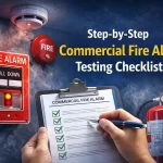 Step-by-Step Commercial Fire Alarm Testing Checklist