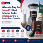 Where to Buy the Solo 461 Heat Detector Tester in KSA and What to Consider Before Purchasing