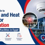 Complete Guide to Smoke and Heat Detector Installation for Industrial Facilities in Egypt